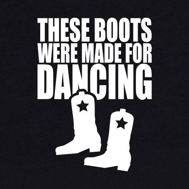 These Boots Were Made For Dancing by robotrobotROBOT